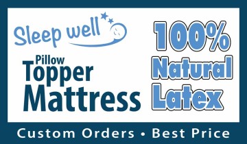 Sleep Well - Pillow Topper Mattress - 100% Natural Latex